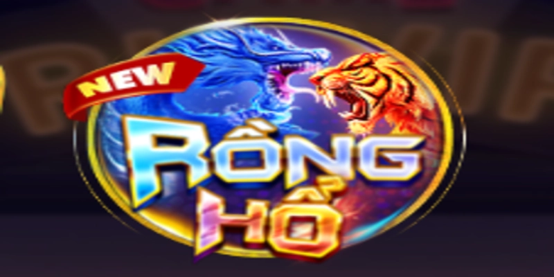 Game Rồng - Hổ - trò chơi bài đầy thú vị