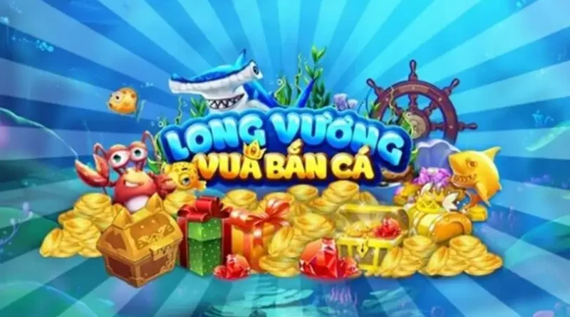 Bắn Cá Long Vương Rik vip